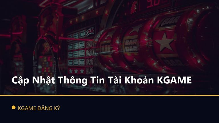 Cập Nhật Thông Tin Tài Khoản KGAME